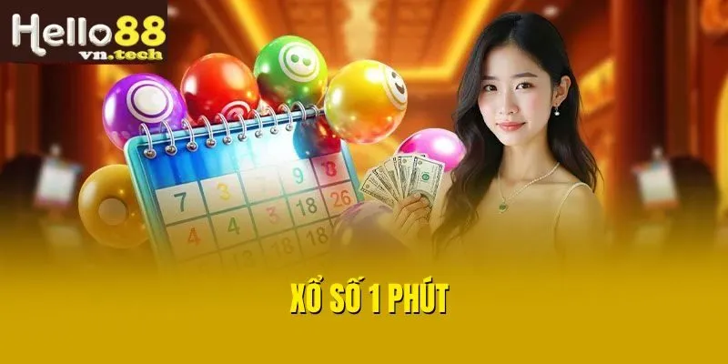 Xổ Số 1 Phút Là Gì? Hướng Dẫn Cách Chơi Dễ Trúng Tại Hello88